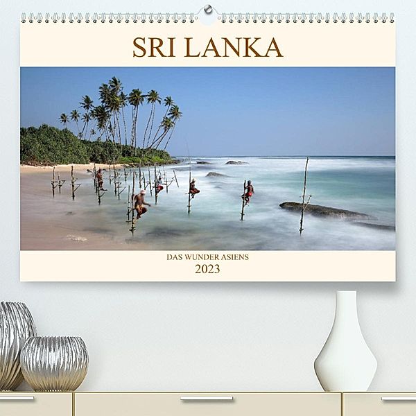 Sri Lanka Das Wunder Asiens (Premium, hochwertiger DIN A2 Wandkalender 2023, Kunstdruck in Hochglanz), Roland Brack