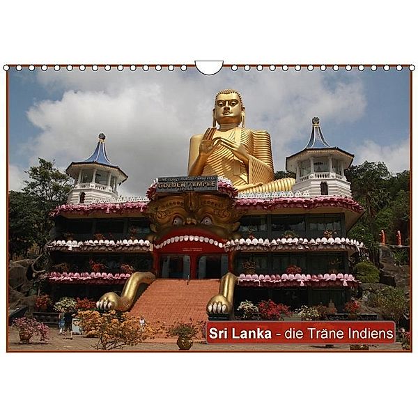 Sri Lanka - die Träne Indiens (Wandkalender 2017 DIN A4 quer), Teresa Schade