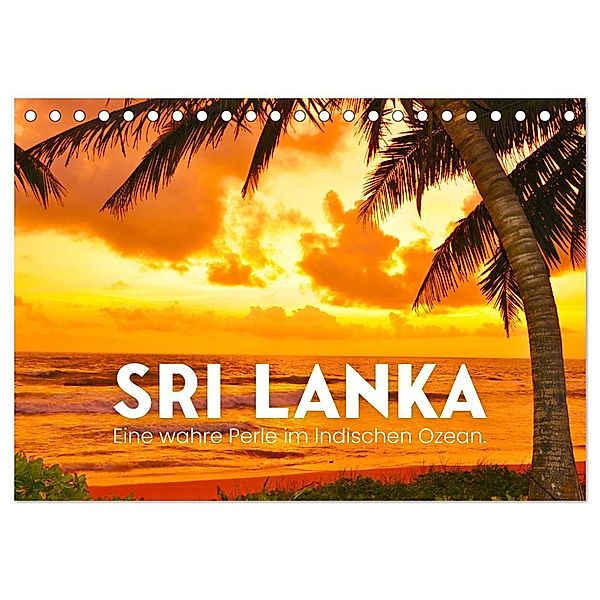 Sri Lanka - Eine wahre Perle im Indischen Ozean (Tischkalender 2024 DIN A5 quer), CALVENDO Monatskalender, SF