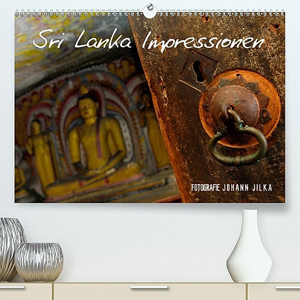 Sri Lanka Impressionen(Premium, hochwertiger DIN A2 Wandkalender 2020, Kunstdruck in Hochglanz), Johann Jilka