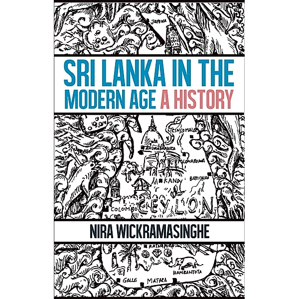 Sri Lanka in the Modern Age, Nira Wickramasinghe