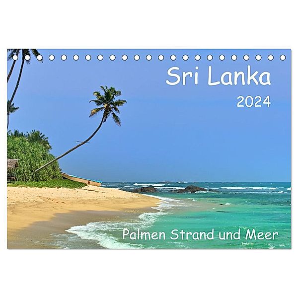 Sri Lanka, Palmen, Strand und Meer (Tischkalender 2024 DIN A5 quer), CALVENDO Monatskalender, Herbert Böck