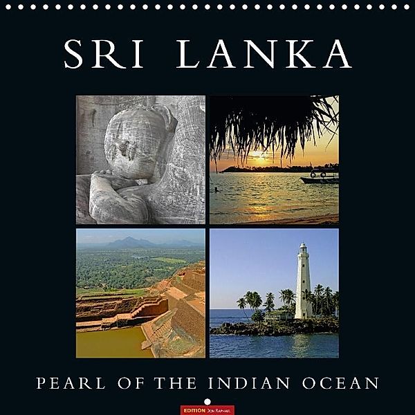 SRI LANKA: Pearl of the Indian Ocean (Wall Calendar 2017 300 × 300 mm Square), k.A. don.raphael@gmx.de