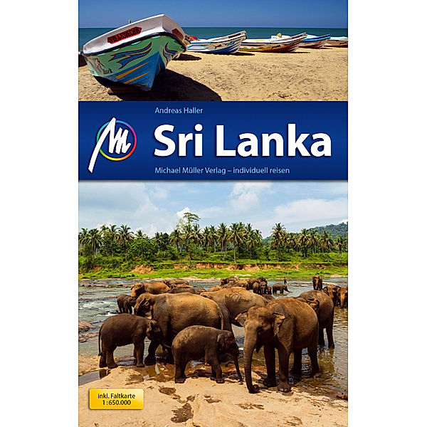 Sri Lanka Reiseführer Michael Müller Verlag, m. 1 Karte, Andreas Haller