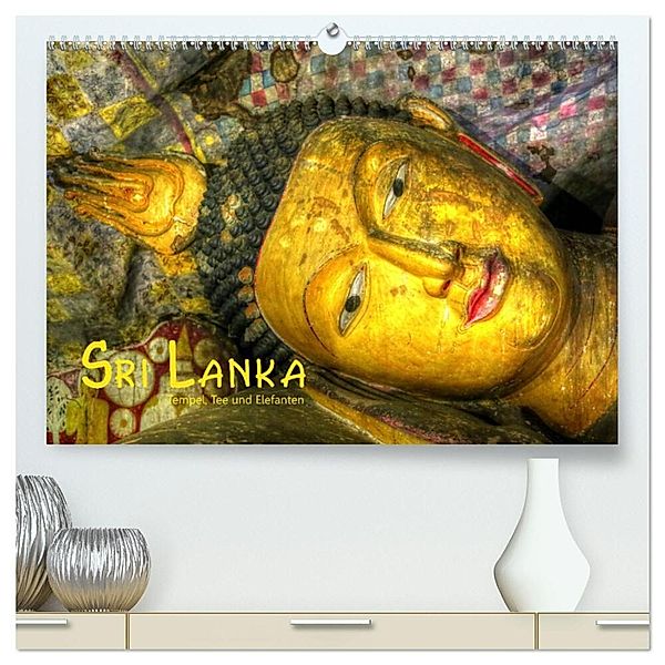Sri Lanka - Tempel, Tee und Elefanten (hochwertiger Premium Wandkalender 2024 DIN A2 quer), Kunstdruck in Hochglanz, Dirk Stamm