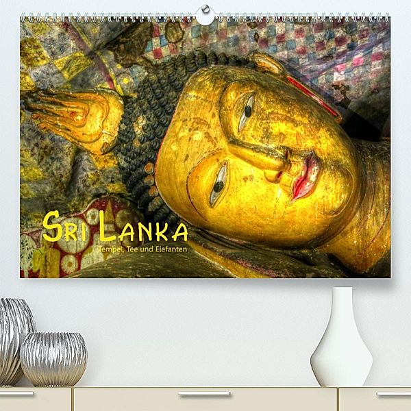 Sri Lanka - Tempel, Tee und Elefanten (Premium, hochwertiger DIN A2 Wandkalender 2023, Kunstdruck in Hochglanz), Dirk Stamm