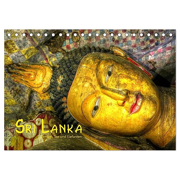 Sri Lanka - Tempel, Tee und Elefanten (Tischkalender 2024 DIN A5 quer), CALVENDO Monatskalender, Dirk Stamm