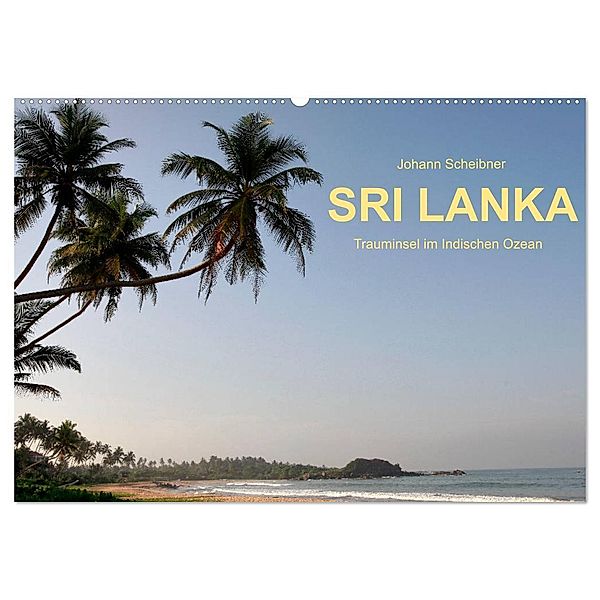 Sri Lanka-Trauminsel im Indischen Ozean (Wandkalender 2024 DIN A2 quer), CALVENDO Monatskalender, Johann Scheibner