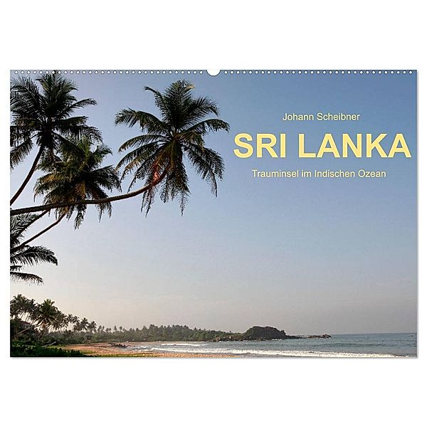 Sri Lanka-Trauminsel im Indischen Ozean (Wandkalender 2025 DIN A2 quer), CALVENDO Monatskalender, Calvendo, Johann Scheibner