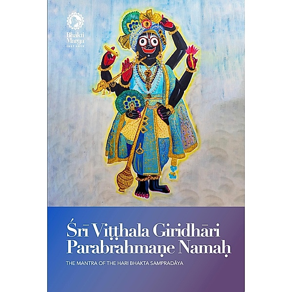 Sri Vi¿¿hala Giridhari Parabrahma¿e Nama¿