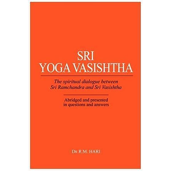 Sri Yoga Vasishtha, Dr R. M. Hari