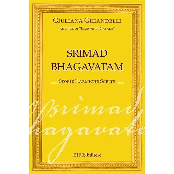 Srimad Bhagavatam / Giuliana Ghiandelli, Giuliana Ghiandelli