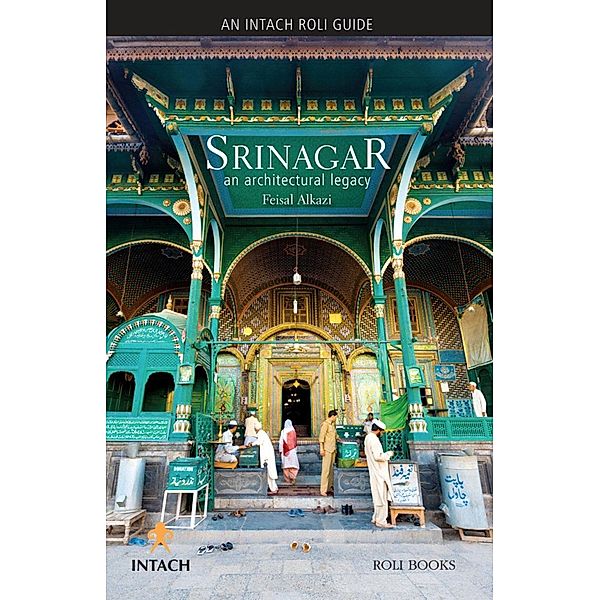 Srinagar: An Architectural Legacy, Feisal Alkazi