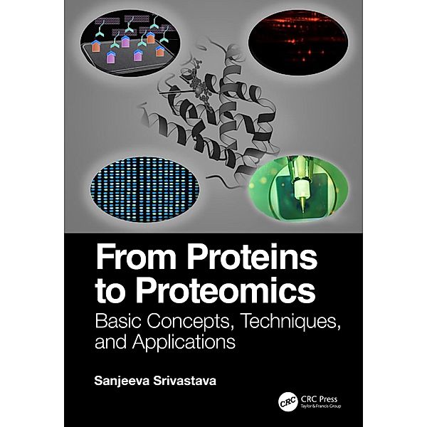 Srivastava, S: From Proteins to Proteomics, Sanjeeva Srivastava