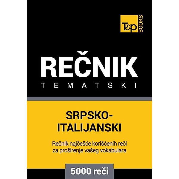 Srpsko-Italijanski tematski recnik - 5000 korisnih reci, Andrey Taranov