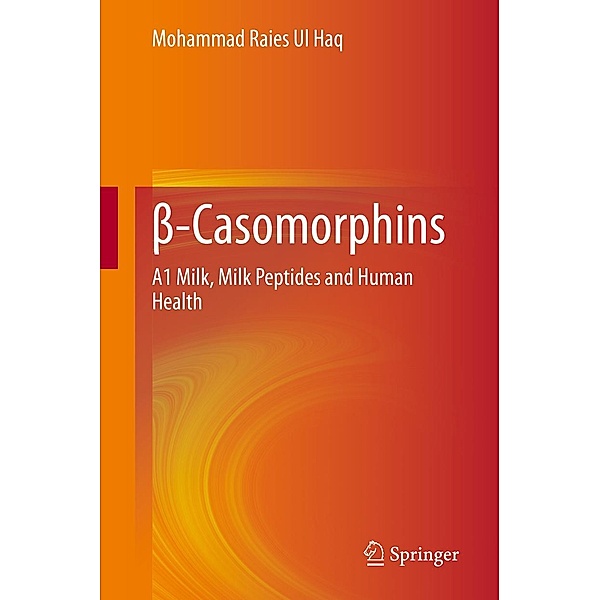 ß-Casomorphins, Mohammad Raies Ul Haq
