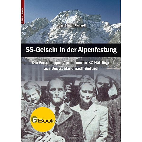 SS-Geiseln in der Alpenfestung, Hans-Günter Richardi