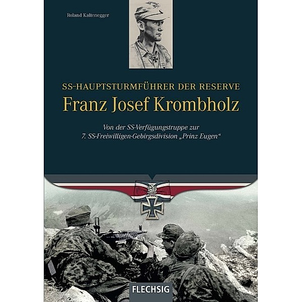 SS-Hauptsturmführer der Reserve Franz Josef Krombholz, Roland Kaltenegger
