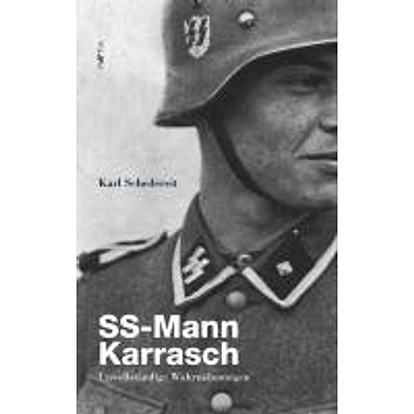 SS-Mann Karrasch, Karl Schedereit