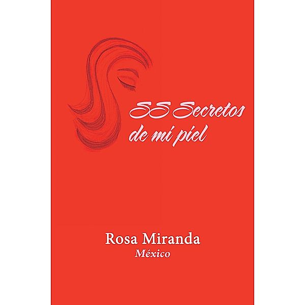 Ss Secretos De Mi Piel, Rosa Miranda