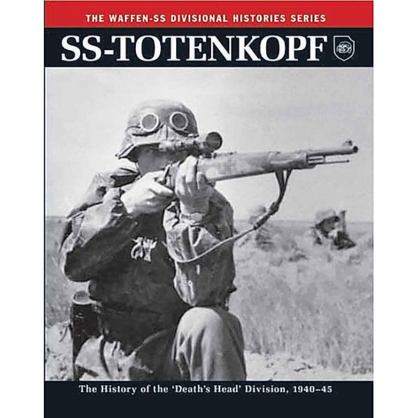 SS-Totenkopf / Waffen-SS Divisional Histories, Chris Mann