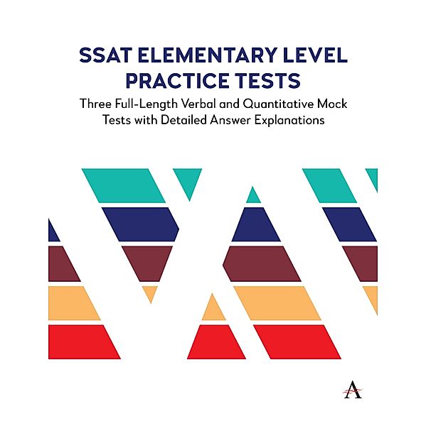 SSAT Elementary Level Practice Tests / Anthem Learning SCAT(TM) Test Prep Bd.1, Anthem Press