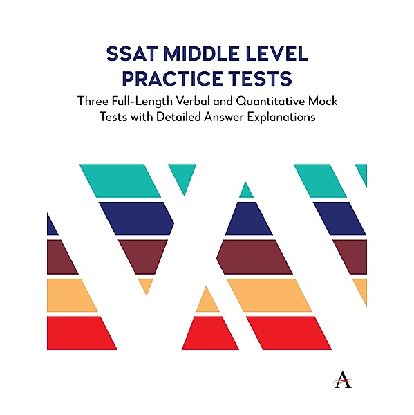SSAT Middle Level Practice Tests / Anthem Learning SCAT(TM) Test Prep Bd.1, Anthem Press