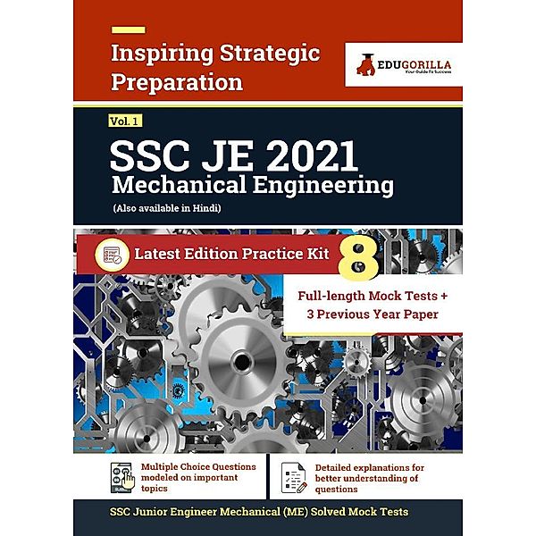 SSC JE Mechanical Engineering Exam 2021 | 8 Full-length Mock Tests (Solved) + 3 Previous Year Paper | Latest Pattern Kit for Staff Selection Commission Junior Engineer / EduGorilla Community Pvt. Ltd., EduGorilla Prep Experts
