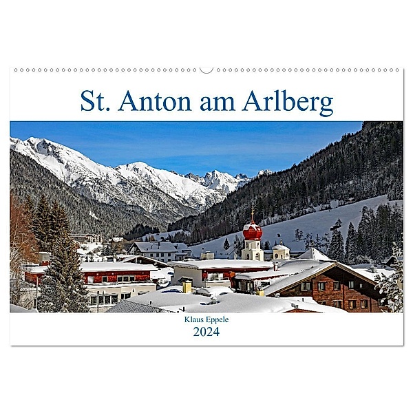 St. Anton am Arlberg (Wandkalender 2024 DIN A2 quer), CALVENDO Monatskalender, Klaus Eppele