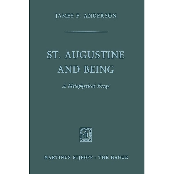 St. Augustine and being, James F. Anderson
