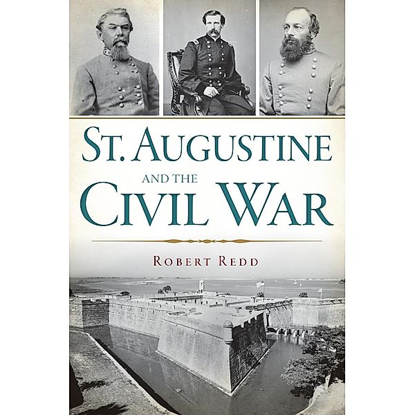 St. Augustine and the Civil War, Robert Redd