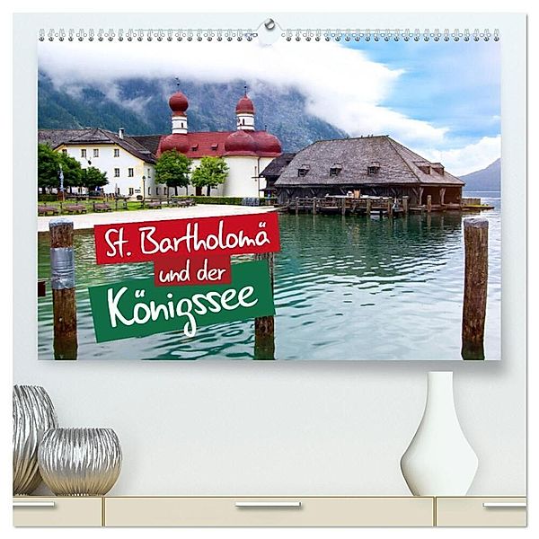 St. Bartholomä und der Königssee (hochwertiger Premium Wandkalender 2025 DIN A2 quer), Kunstdruck in Hochglanz, Calvendo, Falko Seidel