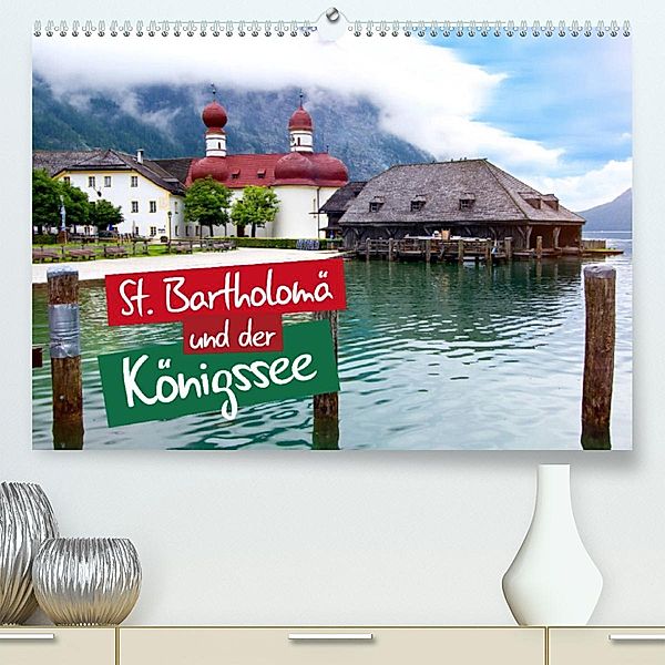 St. Bartholomä und der Königssee (Premium, hochwertiger DIN A2 Wandkalender 2023, Kunstdruck in Hochglanz), Falko Seidel