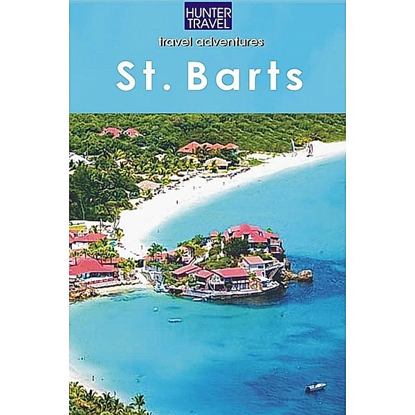 St. Barts Travel Adventures, KC Nash