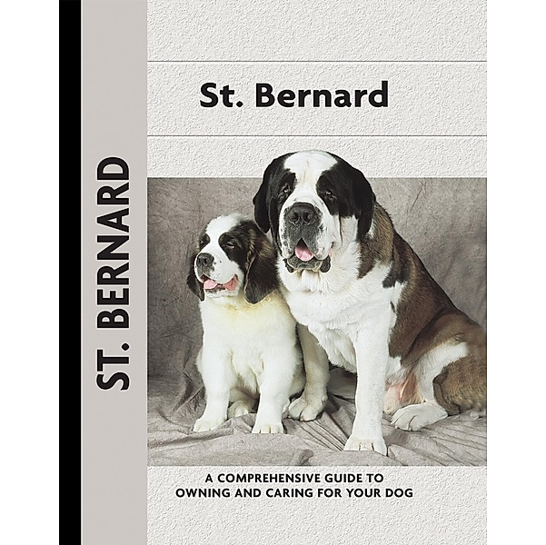 St. Bernard / Comprehensive Owner's Guide, J. Radford Wilcock