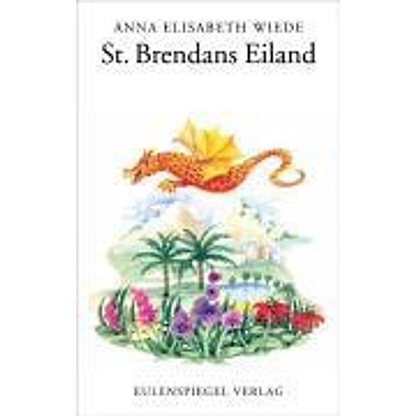 St. Brendans Eiland, Anna E. Wiede