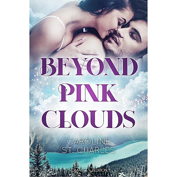 St. Charles, C: Beyond Pink Clouds, Caroline St. Charles