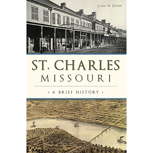 St. Charles, Missouri, James W. Erwin