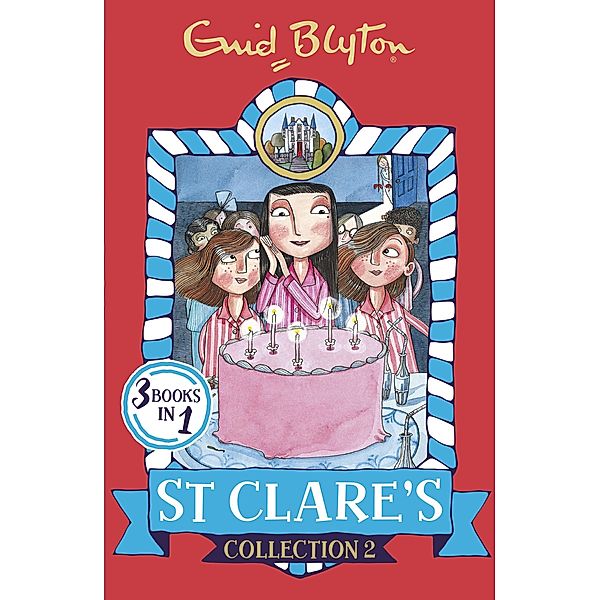 St Clare's Collection 2 / St Clare's Collections and Gift books Bd.2, Enid Blyton