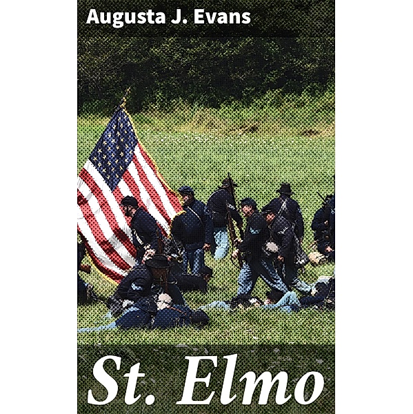 St. Elmo, Augusta J. Evans