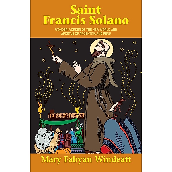 St. Francis Solano, Mary Fabyan Windeatt