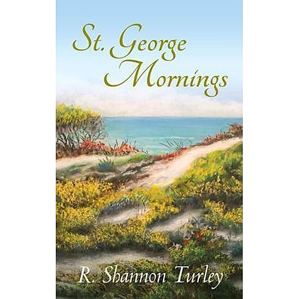 St. George Mornings, R. Shannon Turley