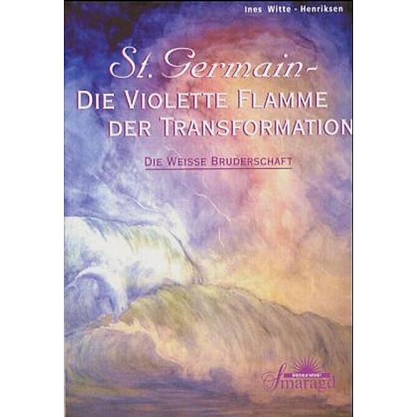 St. Germain, Die violette Flamme der Transformation, Ines Witte-Henriksen