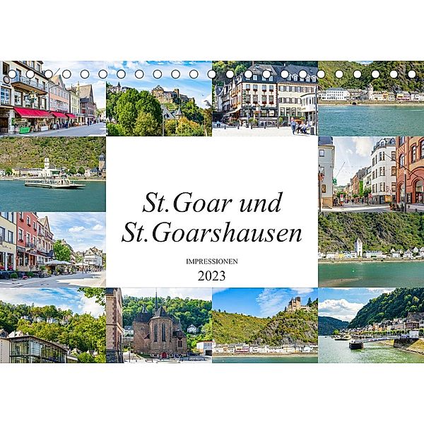 St. Goar und St. Goarshausen Impressionen (Tischkalender 2023 DIN A5 quer), Dirk Meutzner