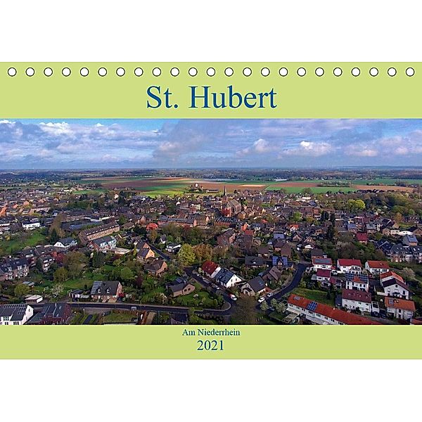 St. Hubert am Niederrhein (Tischkalender 2021 DIN A5 quer), Klaus Hegmanns