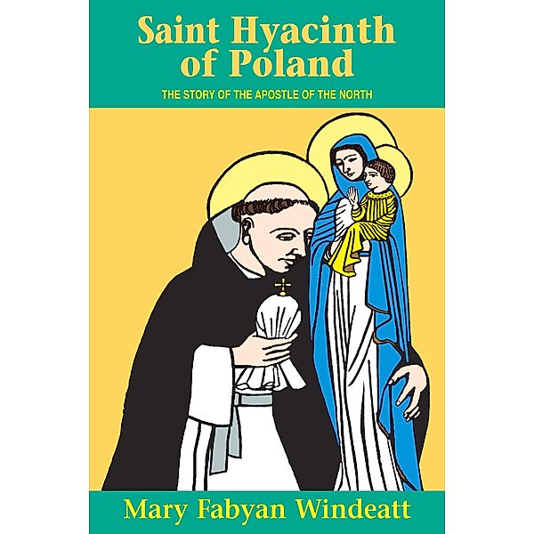 St. Hyacinth of Poland / TAN Books, Mary Fabyan Windeatt