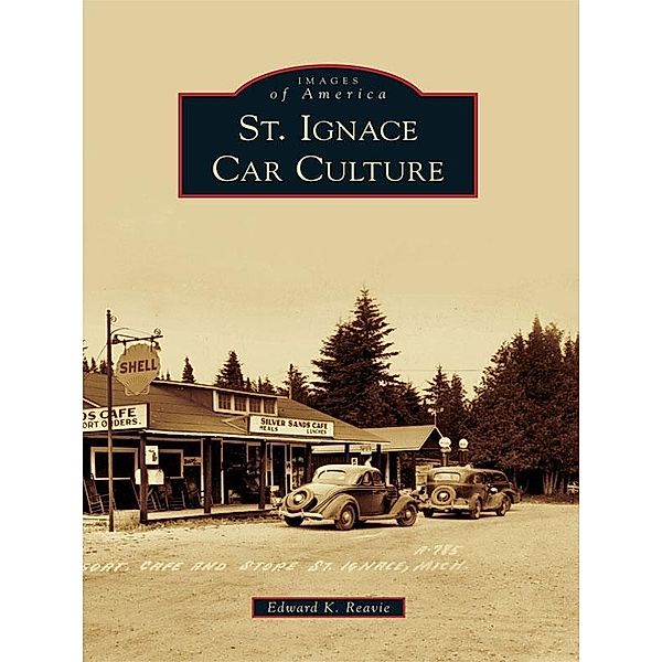 St. Ignace Car Culture, Ed Reavie