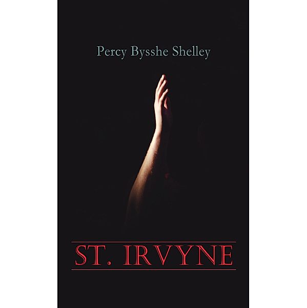 St. Irvyne, Percy Bysshe Shelley