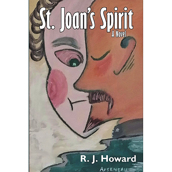 St. Joan’S Spirit, R. J. Howard