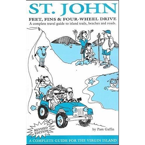 St John: Feet, Fins and Four Wheel Drive, Pam Gaffin